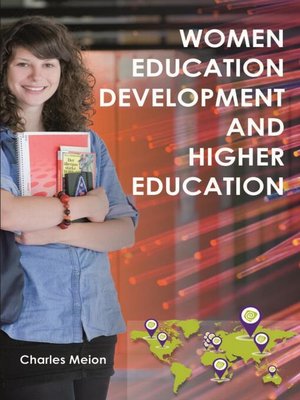 cover image of Women, Education Development and Higher Education